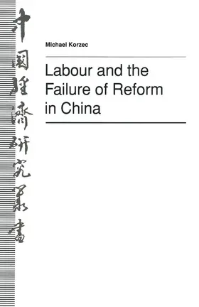 Korzec |  Labour and the Failure of Reform in China | Buch |  Sack Fachmedien