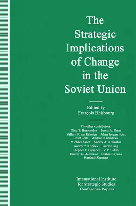 Heisbourg |  The Strategic Implications of Change in the Soviet Union | Buch |  Sack Fachmedien