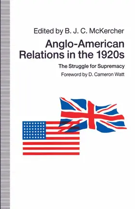 McKercher |  Anglo-American Relations in the 1920s | Buch |  Sack Fachmedien