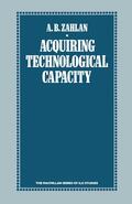 Zahlan |  Acquiring Technological Capacity | Buch |  Sack Fachmedien