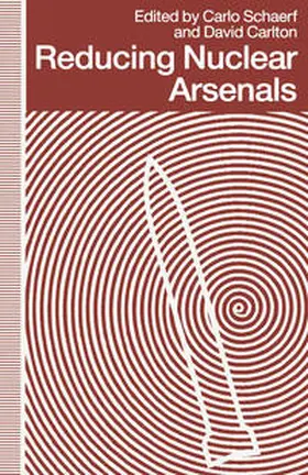 Schaerf / Carlton |  Reducing Nuclear Arsenals | eBook | Sack Fachmedien