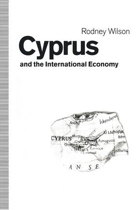 Wilson | Cyprus and the International Economy | Buch | 978-1-349-12188-5 | sack.de