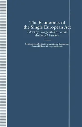 McKenzie / Venables |  The Economics of the Single European ACT | Buch |  Sack Fachmedien