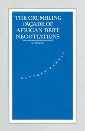Martin |  The Crumbling Façade of African Debt Negotiations | eBook | Sack Fachmedien