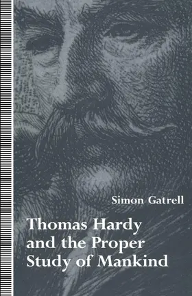 Gatrell |  Thomas Hardy and the Proper Study of Mankind | Buch |  Sack Fachmedien