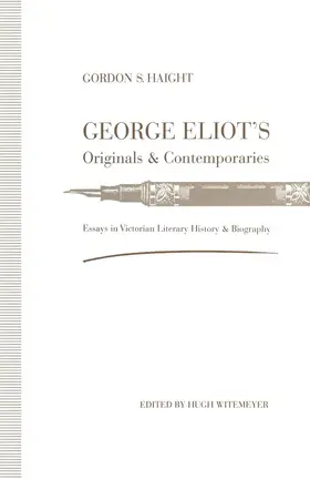 Haight / Witemeyer |  George Eliot's Originals and Contemporaries | Buch |  Sack Fachmedien