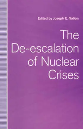 Nation |  The De-escalation of Nuclear Crises | eBook | Sack Fachmedien