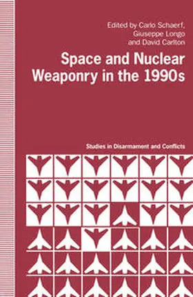 Schaerf / Longo / Carlton |  Space and Nuclear Weaponry in the 1990's | eBook | Sack Fachmedien
