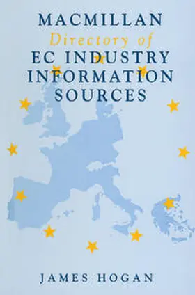 Hogan |  Macmillan Directory of EC Industry Information Sources | eBook | Sack Fachmedien