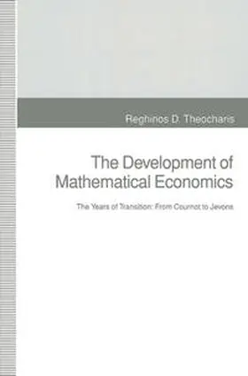 Theocharis |  The Development of Mathematical Economics | eBook | Sack Fachmedien