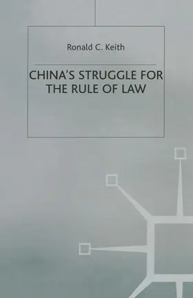 Keith |  China's Struggle for the Rule of Law | Buch |  Sack Fachmedien