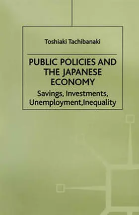 Tachibanaki |  Public Policies and the Japanese Economy | eBook | Sack Fachmedien