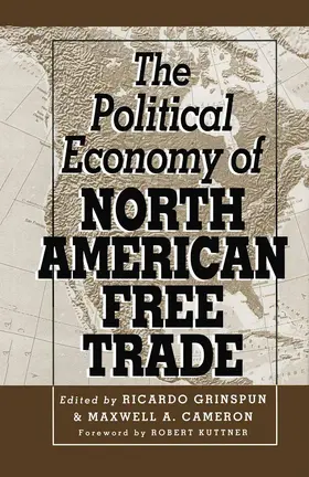 Grinspun / Cameron |  The Political Economy of North American Free Trade | Buch |  Sack Fachmedien