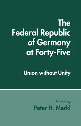 Merkl |  The Federal Republic of Germany at Forty-Five | Buch |  Sack Fachmedien