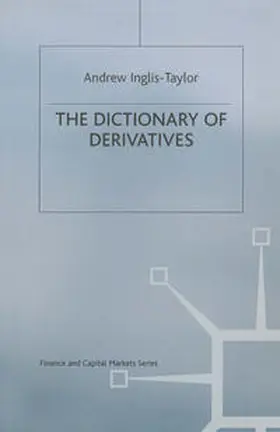 Inglis-Taylor |  The Dictionary of Derivatives | eBook | Sack Fachmedien