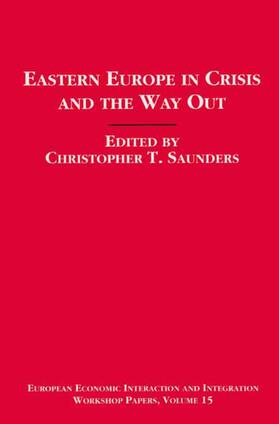 Saunders | Eastern Europe in Crisis and the Way Out | Buch | 978-1-349-13644-5 | sack.de
