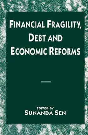 Sen |  Financial Fragility, Debt and Economic Reforms | eBook | Sack Fachmedien