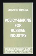 Fortescue |  Policy-Making for Russian Industry | Buch |  Sack Fachmedien