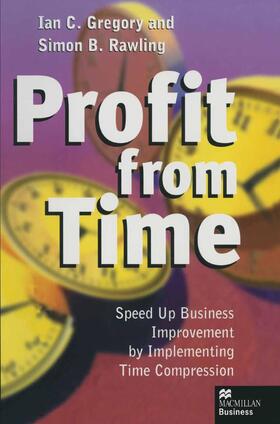 Gregory / Rawling | Profit from Time | Buch | sack.de
