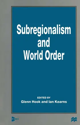 Hook / Kearns |  Subregionalism and World Order | Buch |  Sack Fachmedien