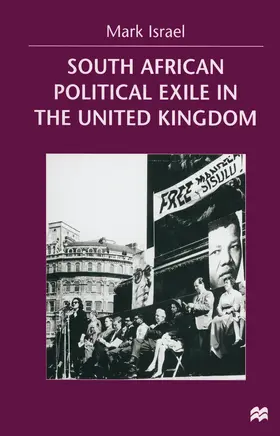 Israel |  South African Political Exile in the United Kingdom | Buch |  Sack Fachmedien