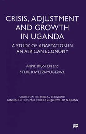 Bigsten / Kayizzi-Mugerwa |  Crisis, Adjustment and Growth in Uganda | eBook | Sack Fachmedien
