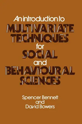 Bennett / Bowers |  An Introduction to Multivariate Techniques for Social and Behavioural Sciences | Buch |  Sack Fachmedien