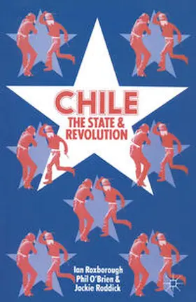Roxborough |  Chile: The State and Revolution | eBook | Sack Fachmedien