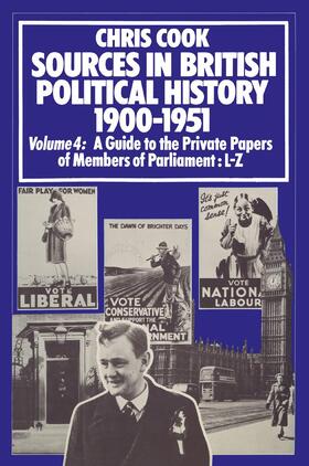 Cook / Weeks / Jones | Sources in British Political History 1900¿1951 | Buch | 978-1-349-15764-8 | sack.de