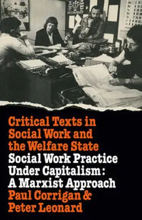 Corrigan / Leonard |  Social Work Practice Under Capitalism | eBook | Sack Fachmedien