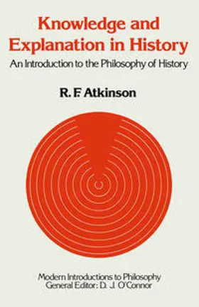 Atkinson |  Knowledge and Explanation in History | eBook | Sack Fachmedien