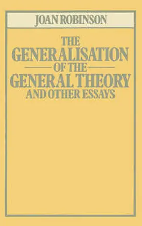 Robinson |  The Generalisation of the General Theory and other Essays | eBook | Sack Fachmedien