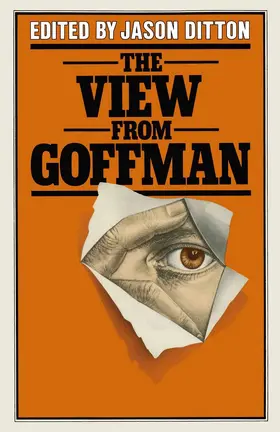 Ditton |  The View from Goffman | Buch |  Sack Fachmedien