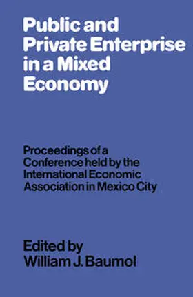 Baumol |  Public and Private Enterprise in a Mixed Economy | eBook | Sack Fachmedien