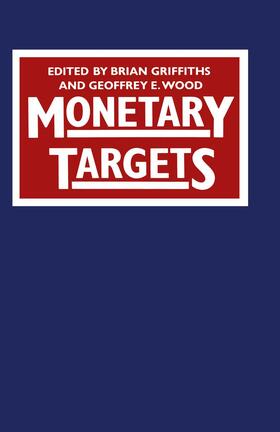 Griffiths / Wood | Monetary Targets | Buch | 978-1-349-16557-5 | sack.de