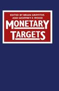 Griffiths / Wood |  Monetary Targets | Buch |  Sack Fachmedien