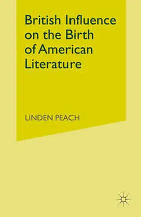 Peach |  British Influence On The Birth Of American Literature | eBook | Sack Fachmedien