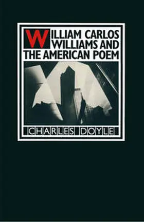 Doyle |  William Carlos Williams and the American Poem | eBook | Sack Fachmedien