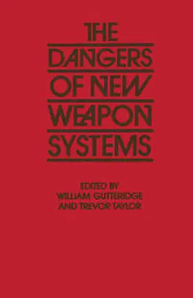 Taylor / Gutteridge |  The Dangers of New Weapon Systems | eBook | Sack Fachmedien