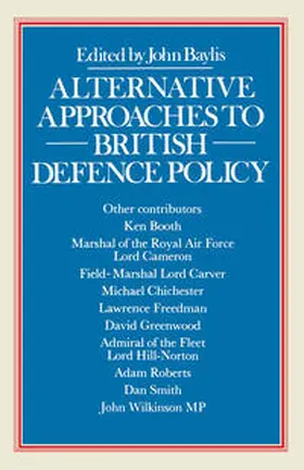 Baylis |  Alternative Approaches to British Defence Policy | eBook | Sack Fachmedien