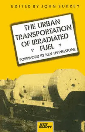 Surrey |  Urban Transportation of Irradiated Fuel | eBook | Sack Fachmedien