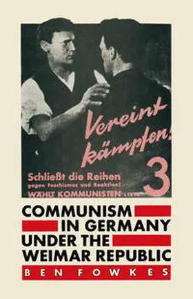 Fowkes |  Communism in Germany under the Weimar Republic | eBook | Sack Fachmedien