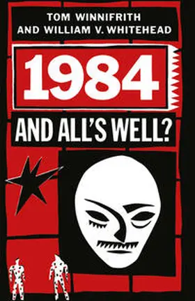 Winnifrith / Whitehead |  1984 and All's Well? | eBook | Sack Fachmedien