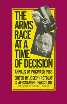 Rotblat / Pascolini |  The Arms Race at a Time of Decision | eBook | Sack Fachmedien