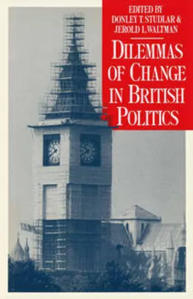 Studlar / Waltman |  Dilemmas of Change in British Politics | eBook | Sack Fachmedien