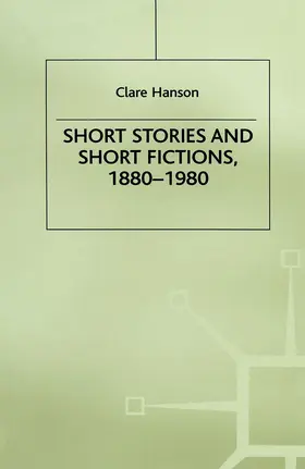 Hanson |  Short Stories and Short Fictions, 1880-1980 | Buch |  Sack Fachmedien