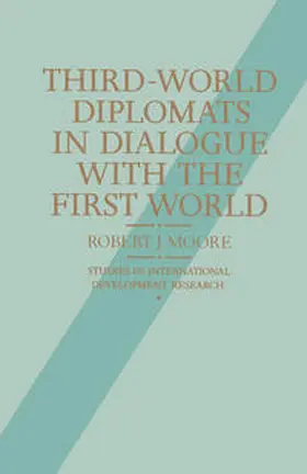 Moore |  Third-World Diplomats in Dialogue with the First World | eBook | Sack Fachmedien