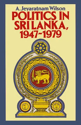 Wilson |  Politics in Sri Lanka, 1947-1979 | eBook | Sack Fachmedien