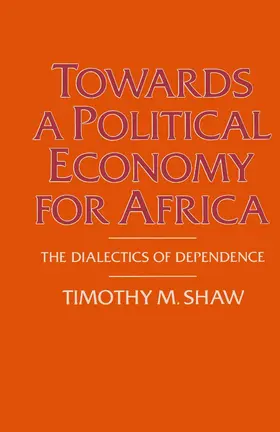 Shaw |  Towards a Political Economy for Africa | Buch |  Sack Fachmedien