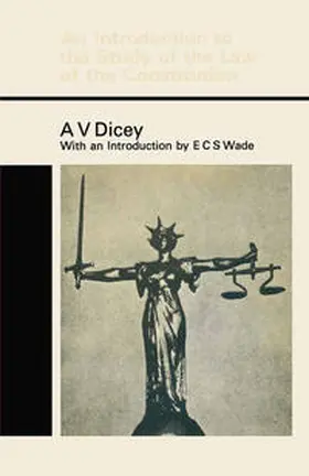 Dicey |  An Introduction to the Study of the Law of the Constitution | eBook | Sack Fachmedien